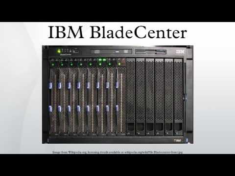 IBM BladeCenter